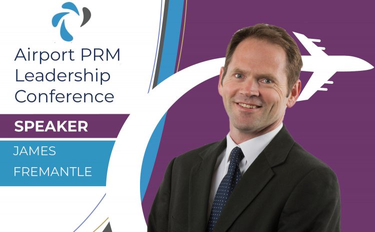 James Fremantle – Confirmed Speaker at 2021 Airport PRM Leadership Conference